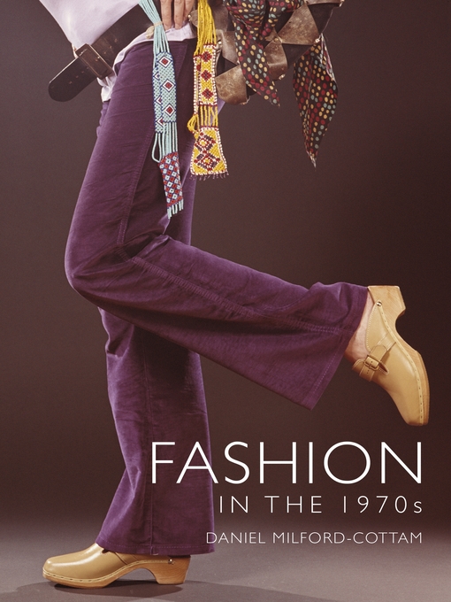 Title details for Fashion in the 1970s by Daniel Milford-Cottam - Available